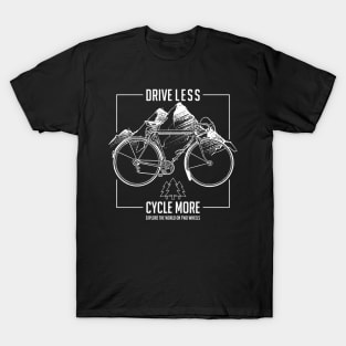 Drive Less Cycle More T-Shirt